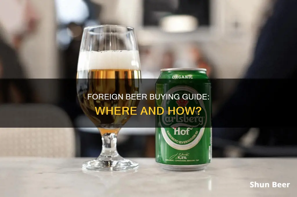 how can i buy foreign beer