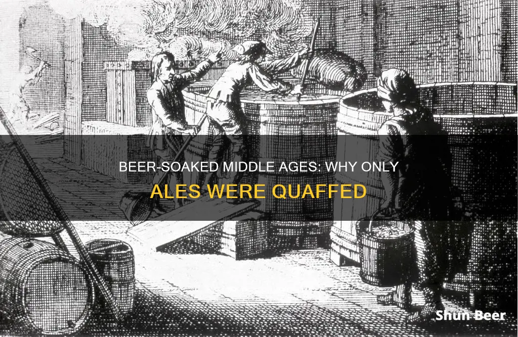 how did they only drink beer in the middle ages