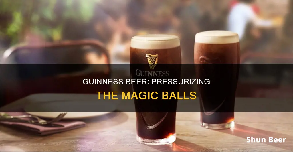 how do they pressurize the balls in guinness beer