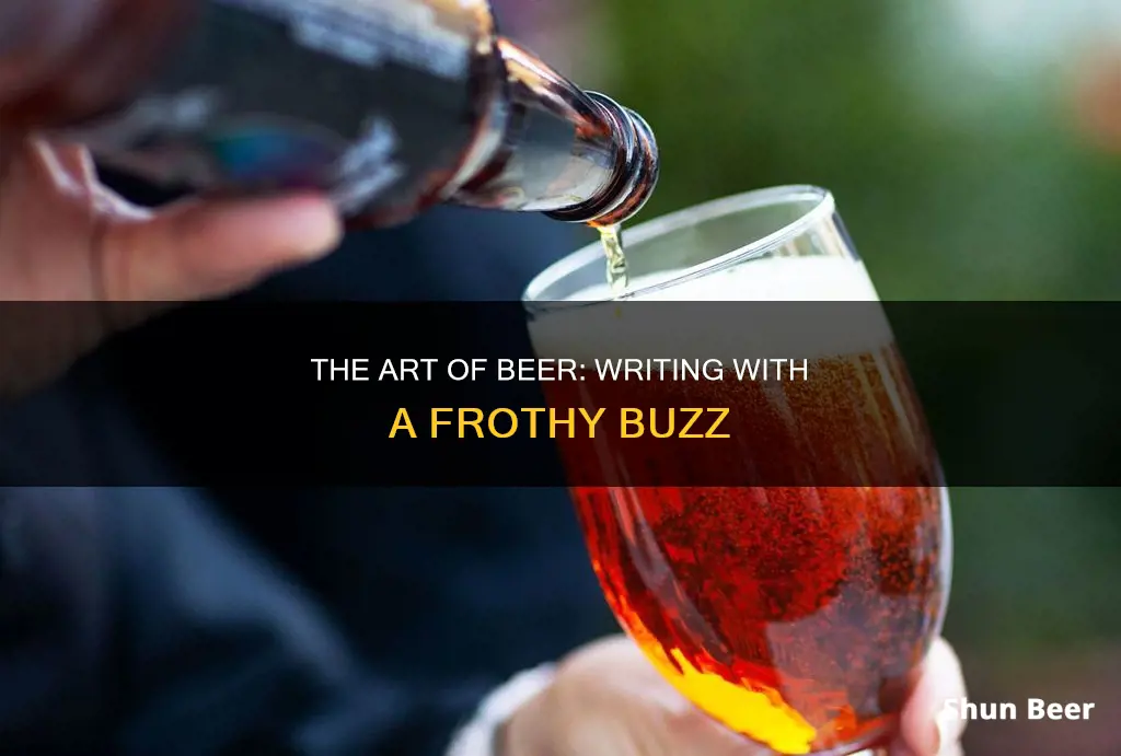 how do you describe drinking beer writing