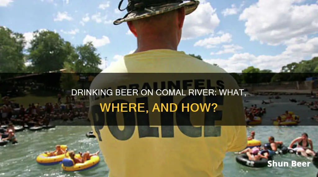 how do you drink beer on the comal river