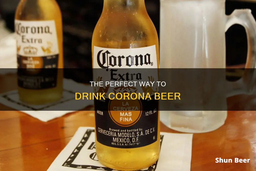 how do you drink corona beer