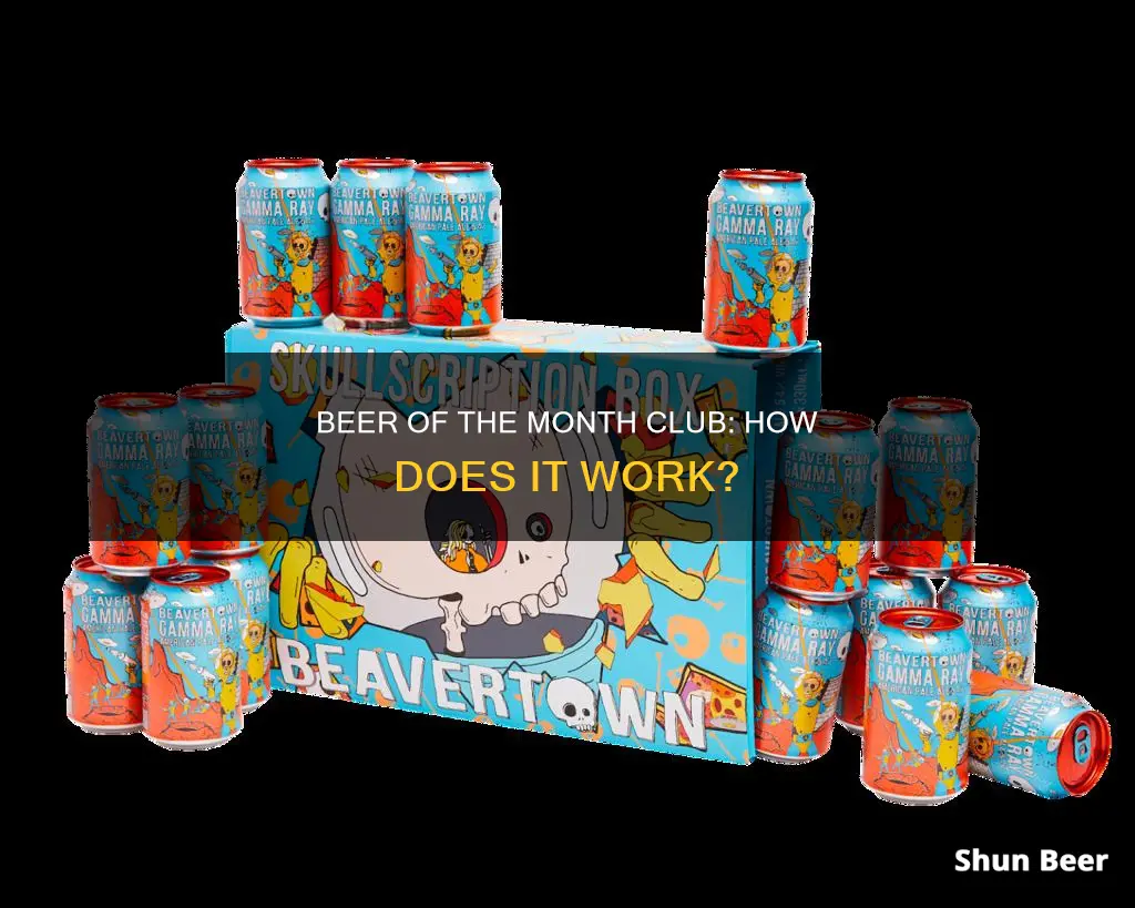 how does beer of the month club work