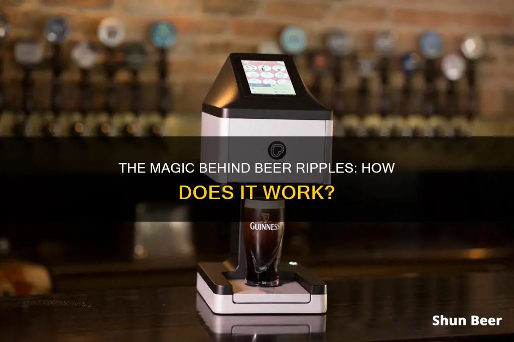 how does beer ripples work