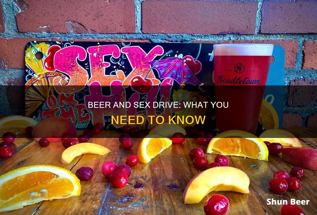 how does drinking beer affect your sex drive