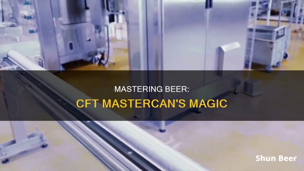 how does the cft mastercan work for beer