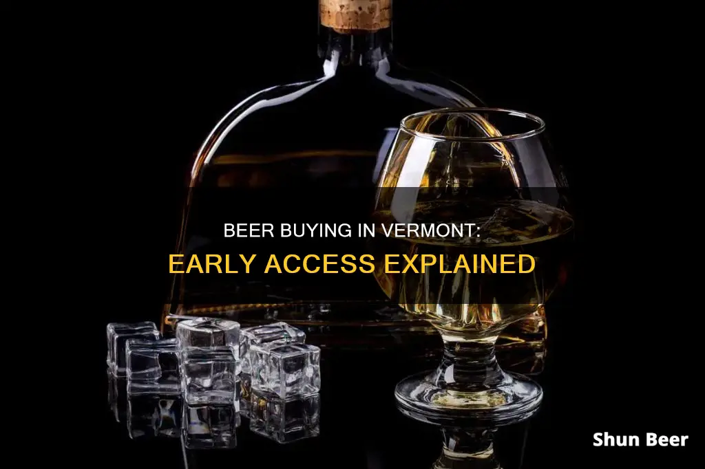 how early buy beer vermont