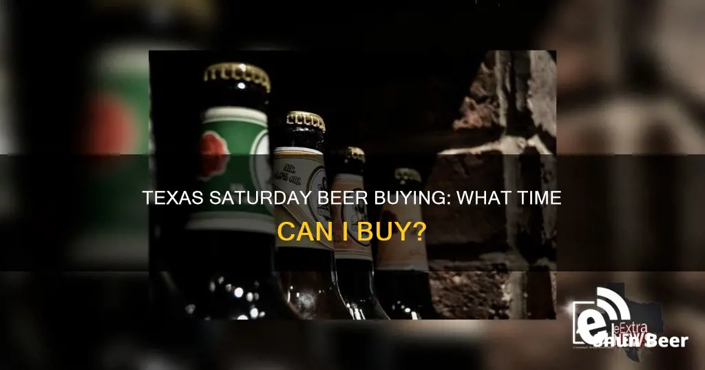 how early can i buy beer in texas on saturday