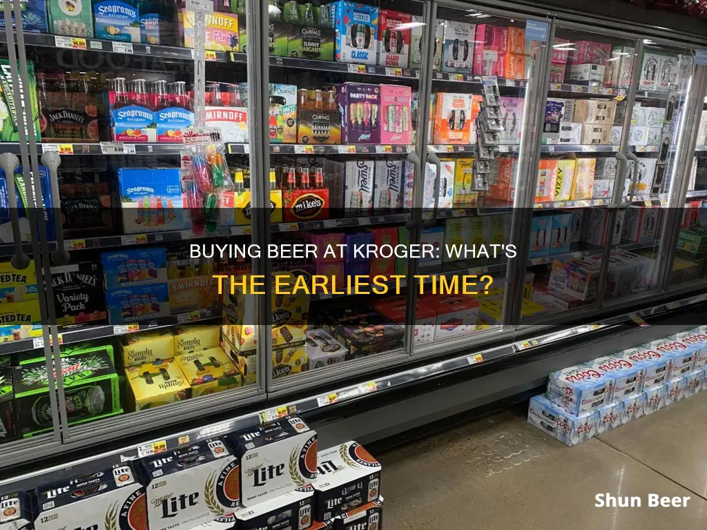 how early can you buy beer at kroger