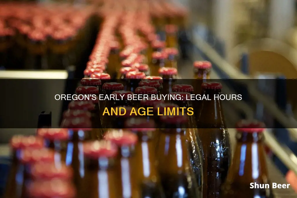 how early can you buy beer in oregon