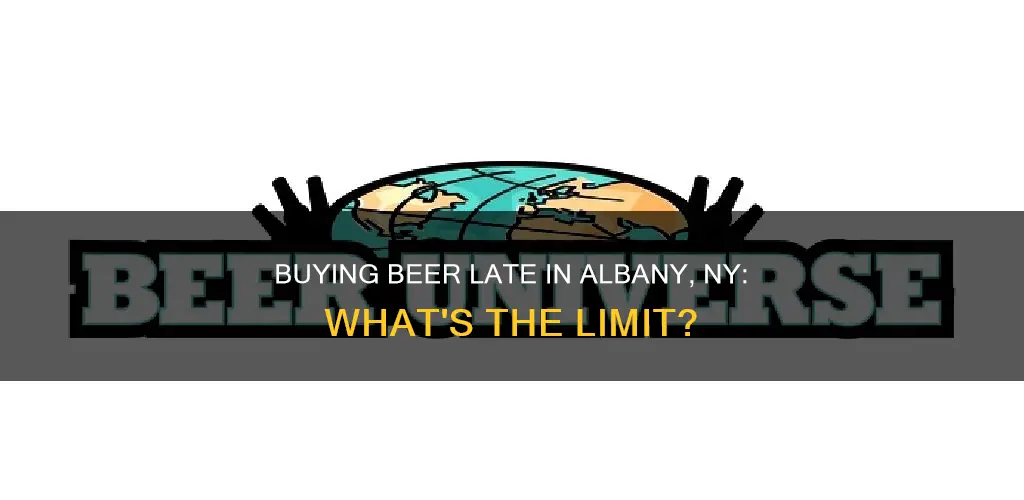 how late can you buy beer in albany ny