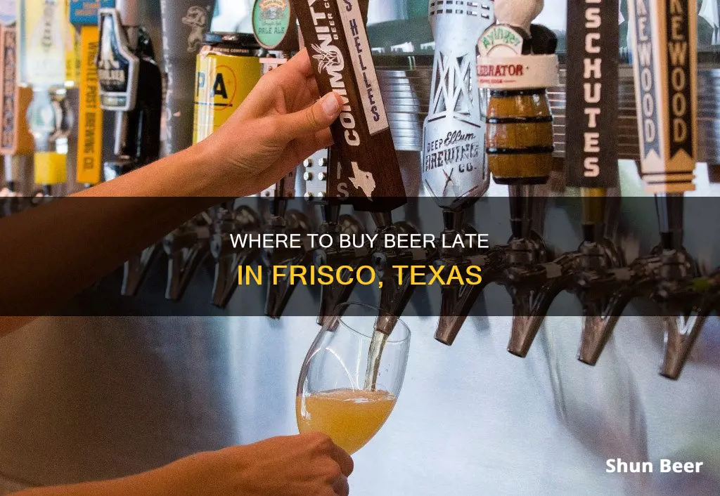 how late can you buy beer in frisco tx