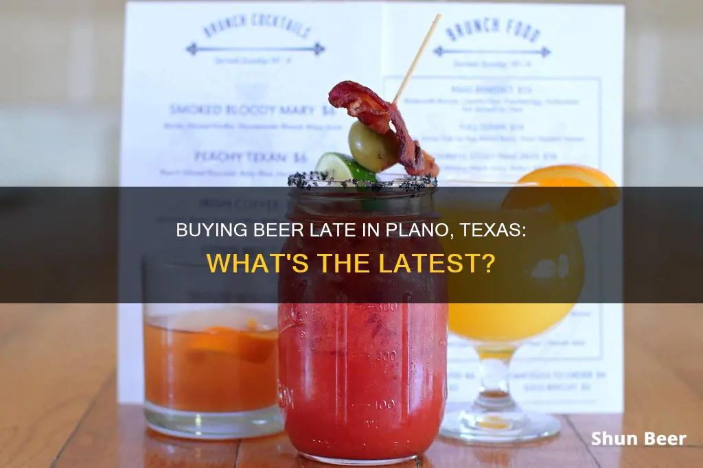 how late can you buy beer in plano tx