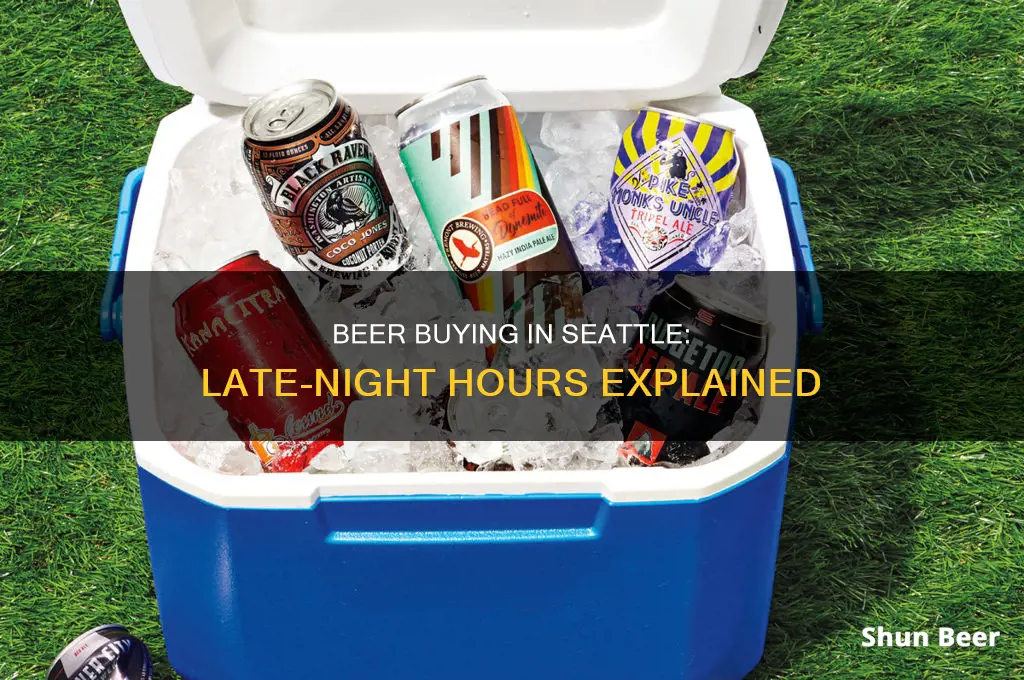 how late can you buy beer in seattle