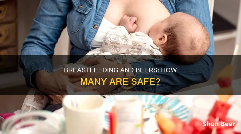 how many beers can I drink while breastfeeding