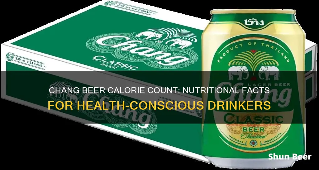 how many calories in chang beer