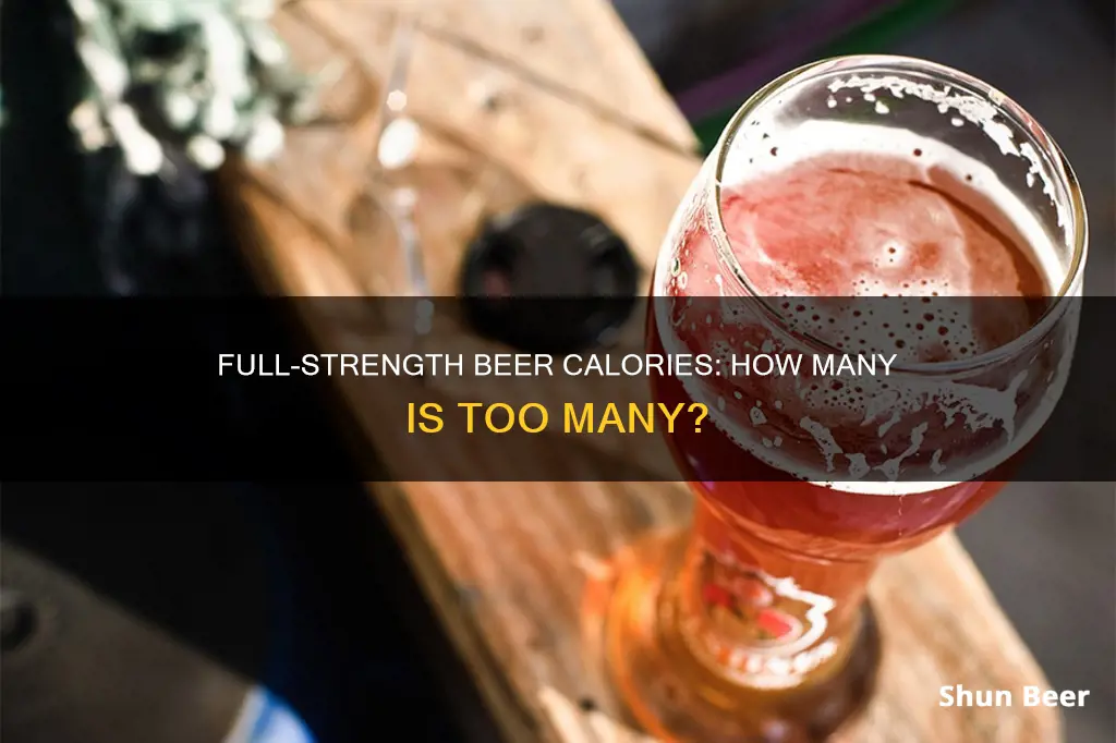 how many calories in full strength beer