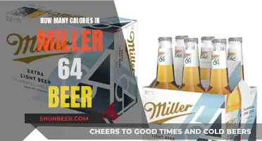 Miller 64 Beer Calories: How Many in Each Bottle?