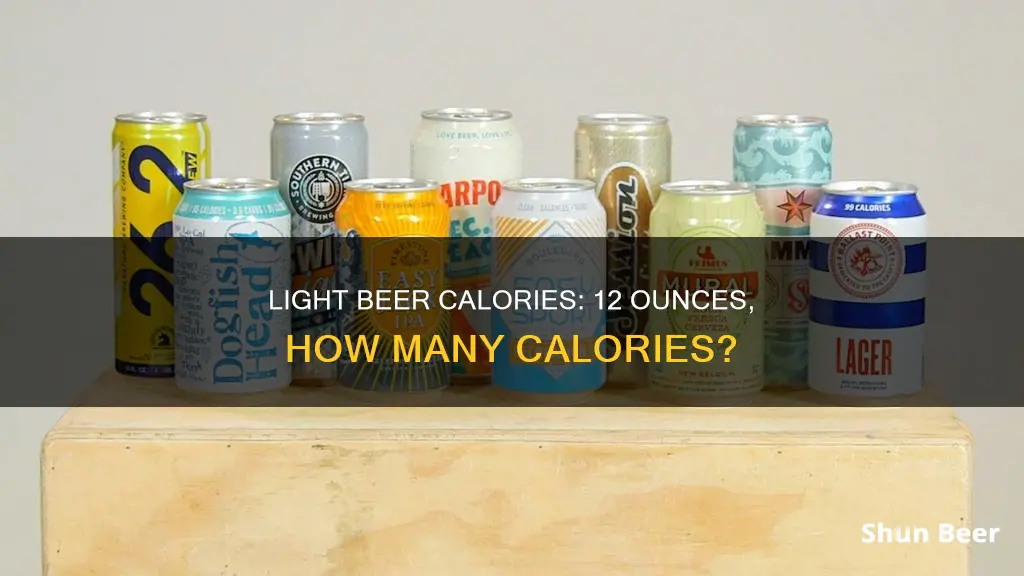 how many calories is a 12 once light beer