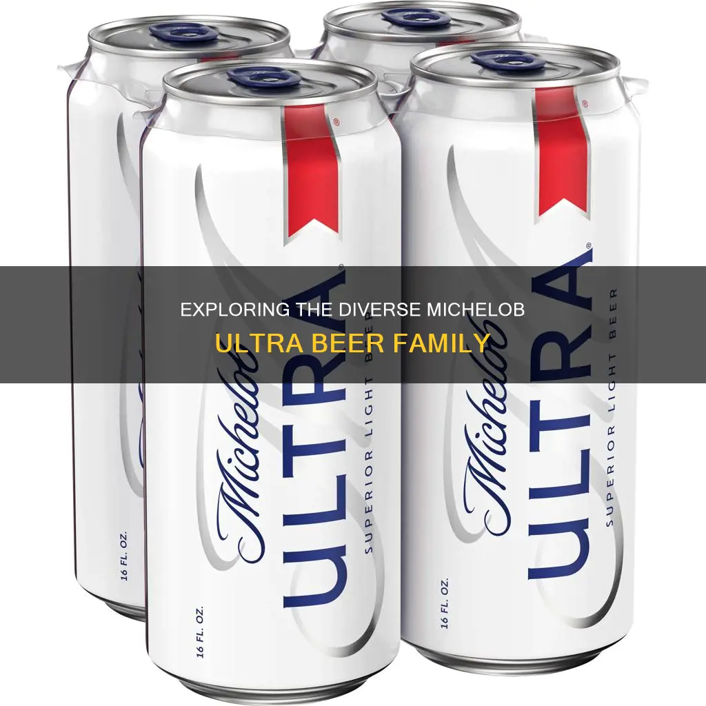 how many different beers are in the michelob ultra family