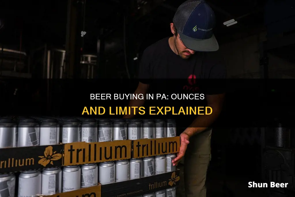 how many ounces of beer can you buy in pa