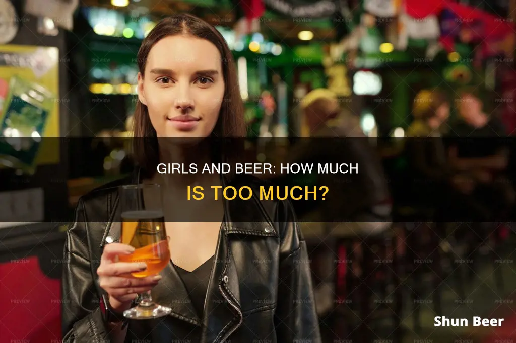 how much beer can a girl drink