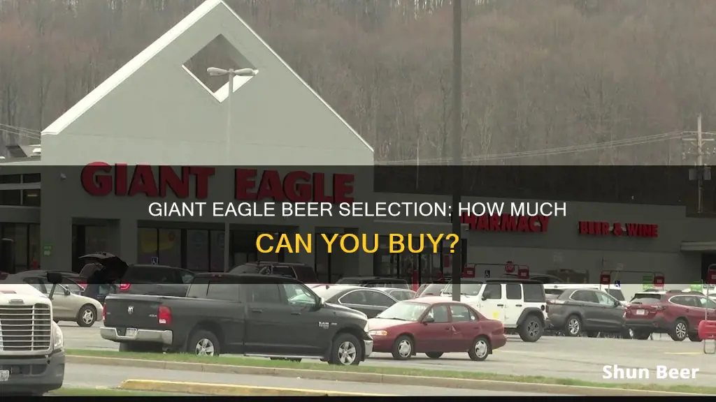 how much beer can you buy at giant eagle