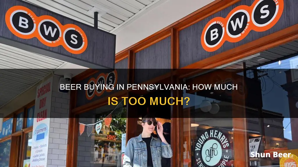 how much beer can you buy in pennsylvania