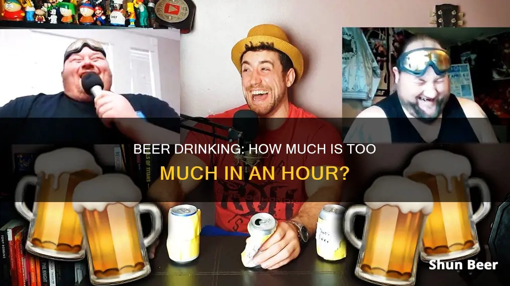 how much beer csn you drink in an hour