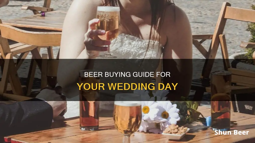 how much beer should i buy for my wedding