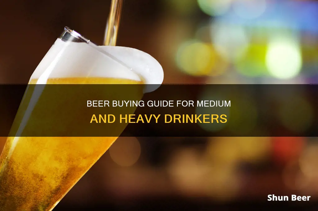 how much beer to buy heavy and medium drinkers