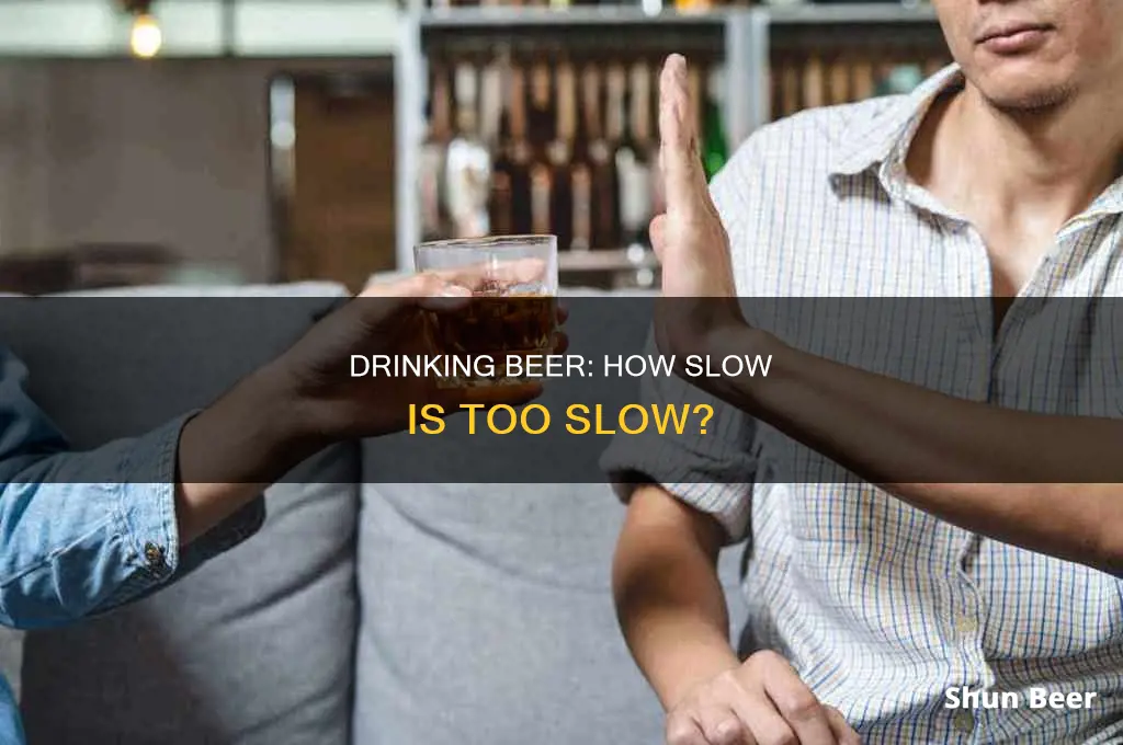 how much slow to drink beer