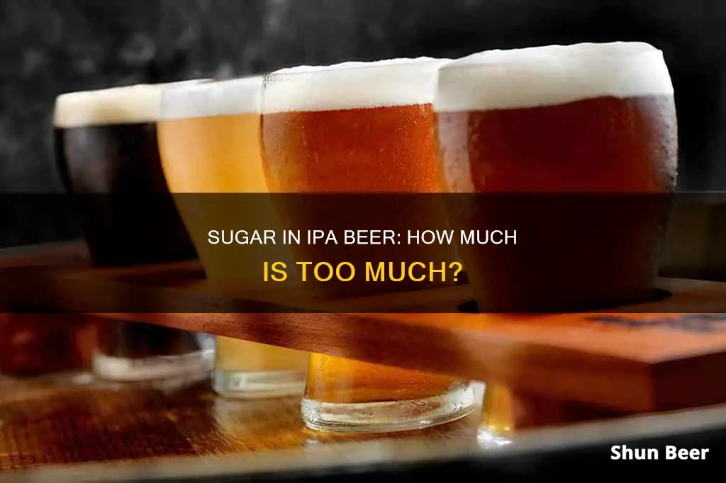 how mych sugar in ipa beer