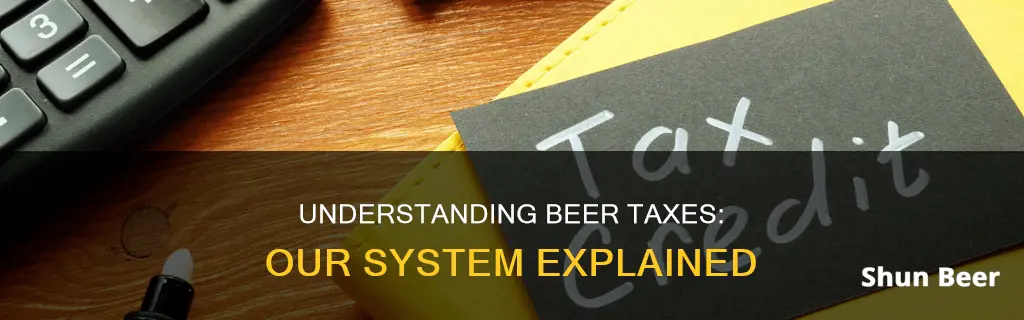 how our tax system works beer