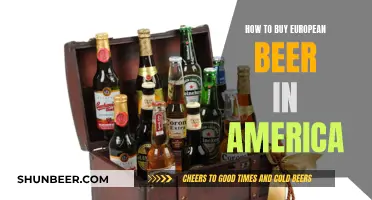 Buying European Beer in America: A Guide