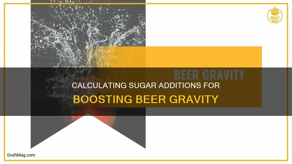 how to calculate sugar addition to increase gravity in beer