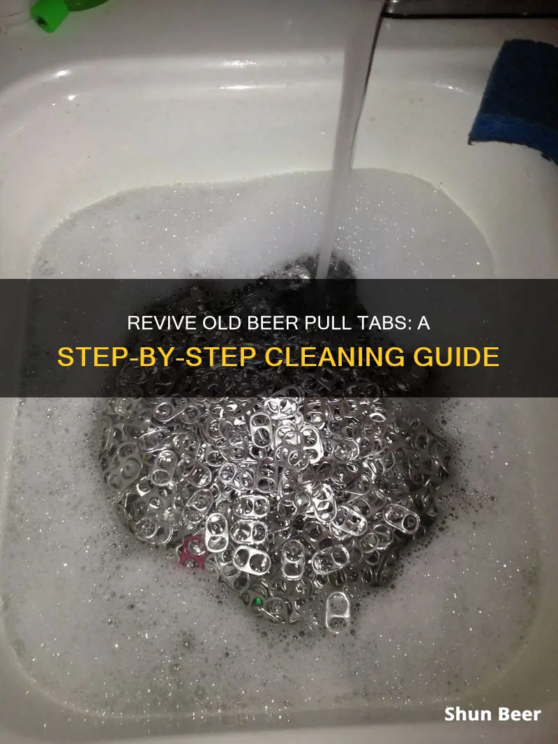 how to clean old beer pull tabs