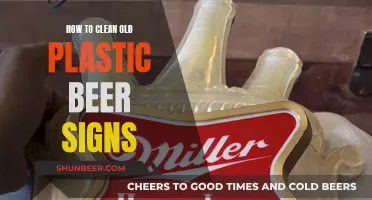 Revive Your Vintage Beer Sign: A Guide to Cleaning Old Plastic Signs