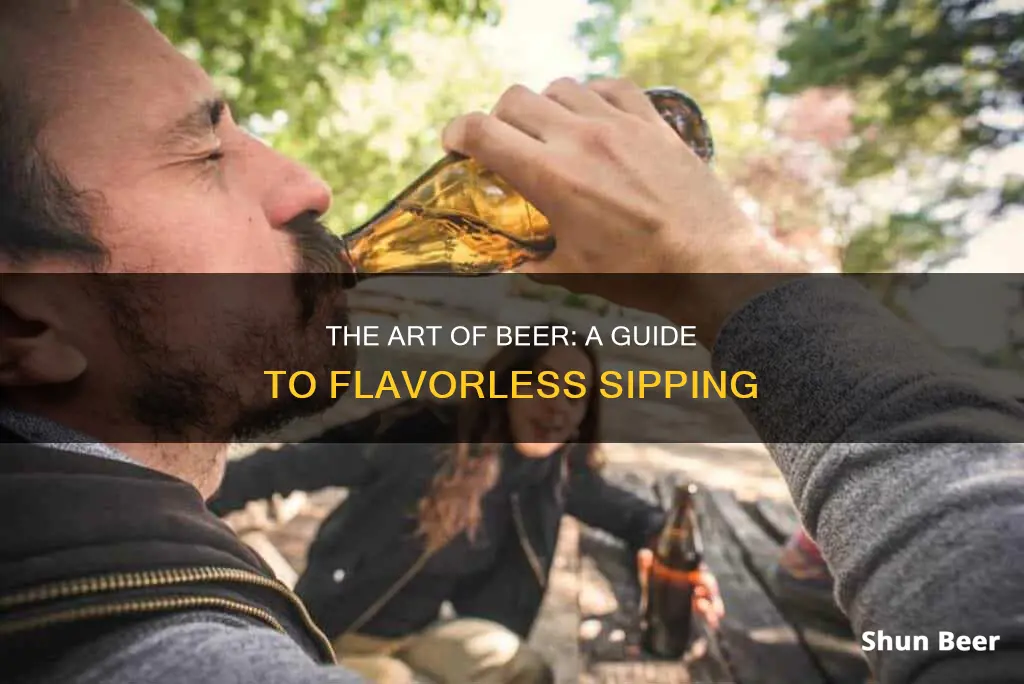 how to drink beer without tasting it