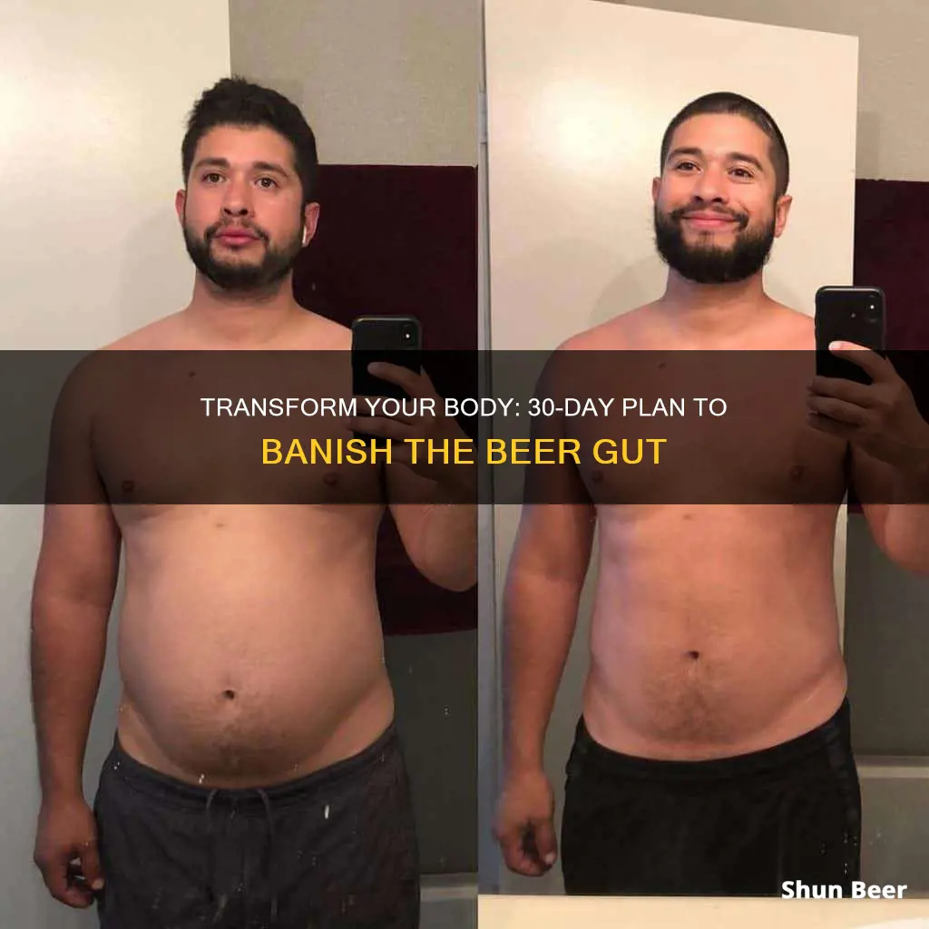 how to lose a beer gut in 30 days