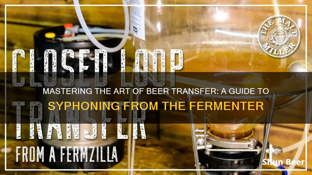 how to syphon beer from fermenter