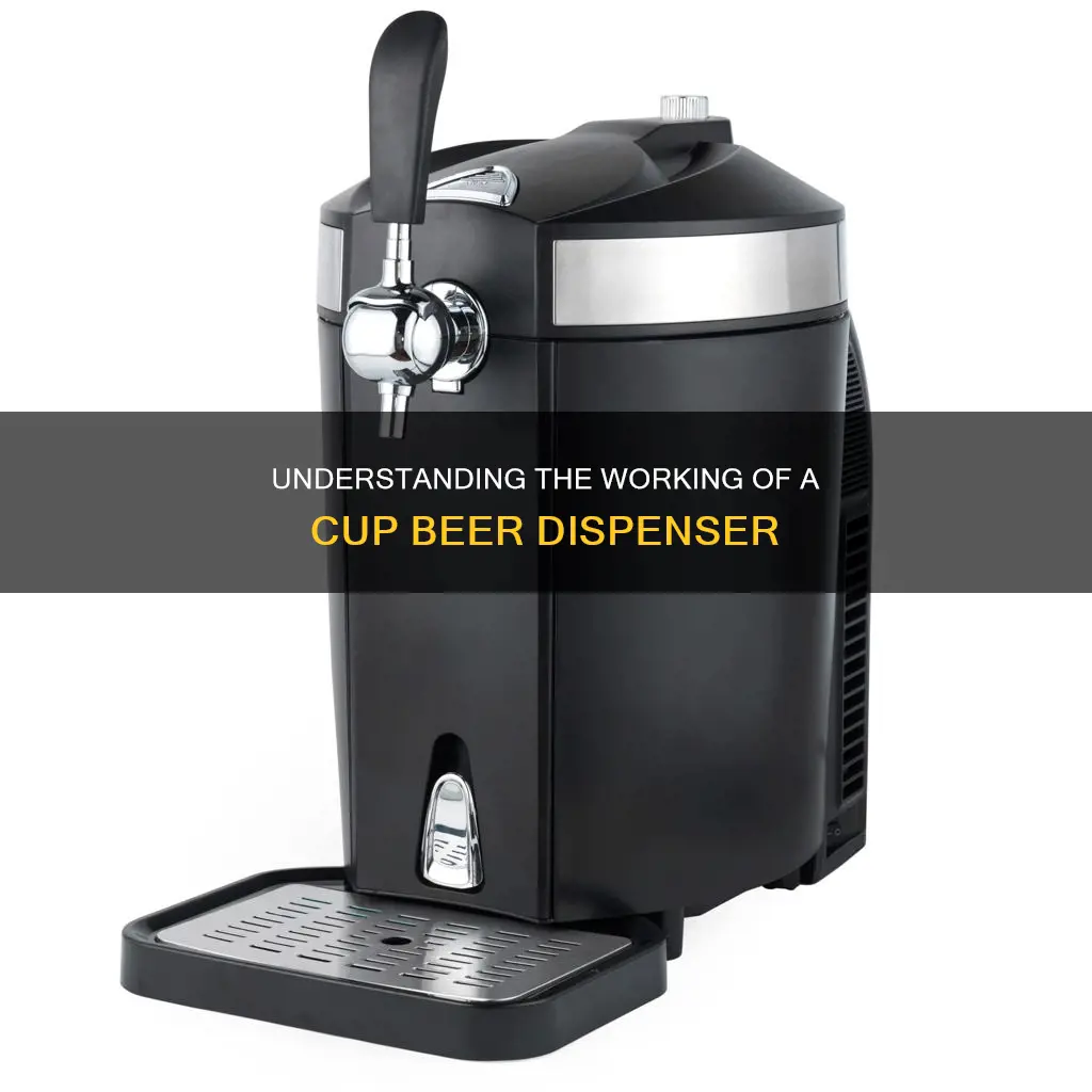 how to under cup beer dispenser work