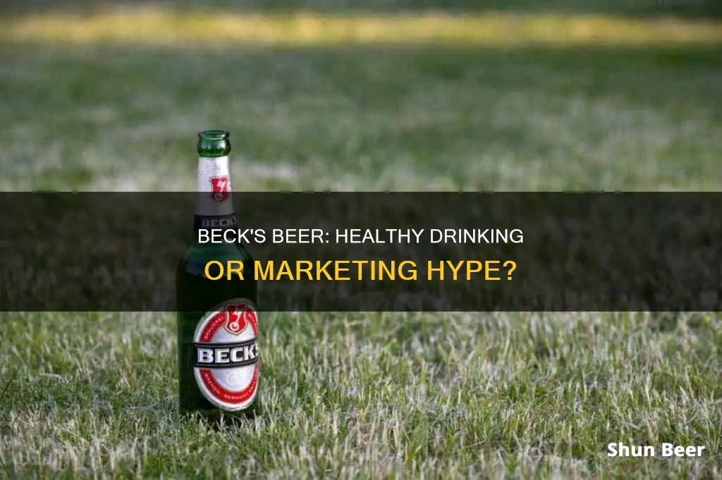 is becks a healthy beer