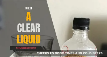 Is Beer Clear? Unveiling the Liquid's True Nature