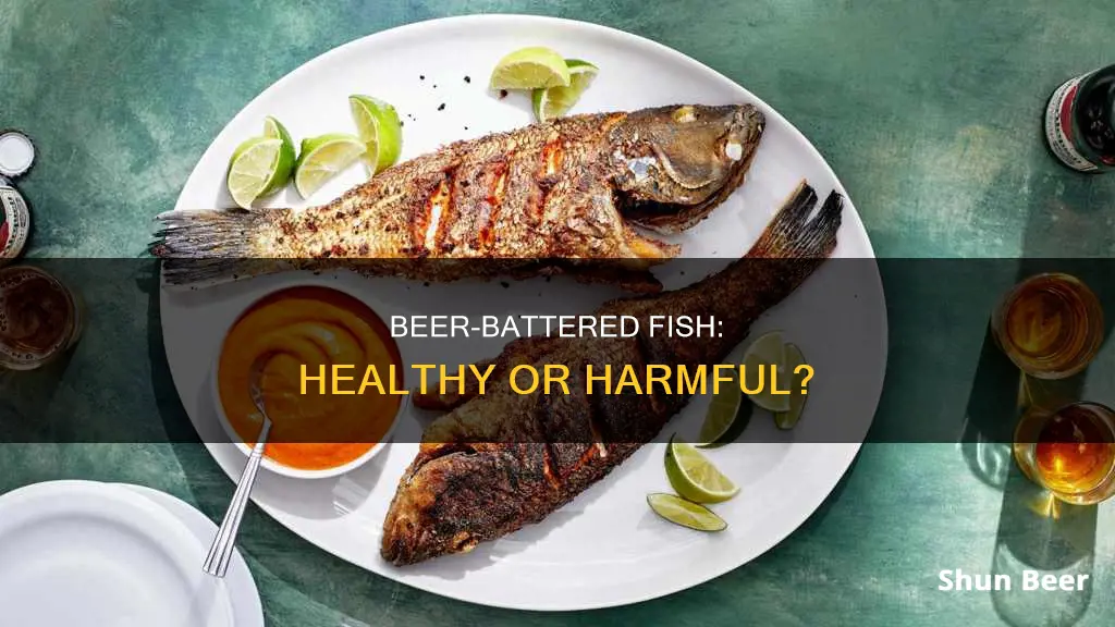 is beer battered fish healthy