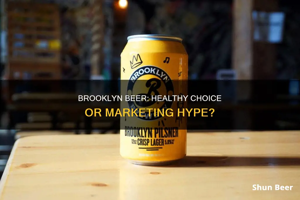 is brooklyn beer healthy