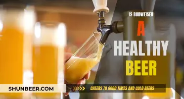 Budweiser: Healthy Beer or Marketing Hype?