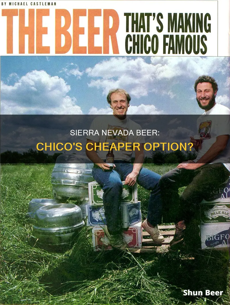 is buying beer sierra nevada in chico cheaper