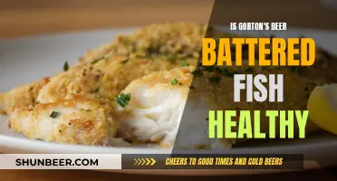 Gorton's Beer Battered Fish: Healthy or Harmful?