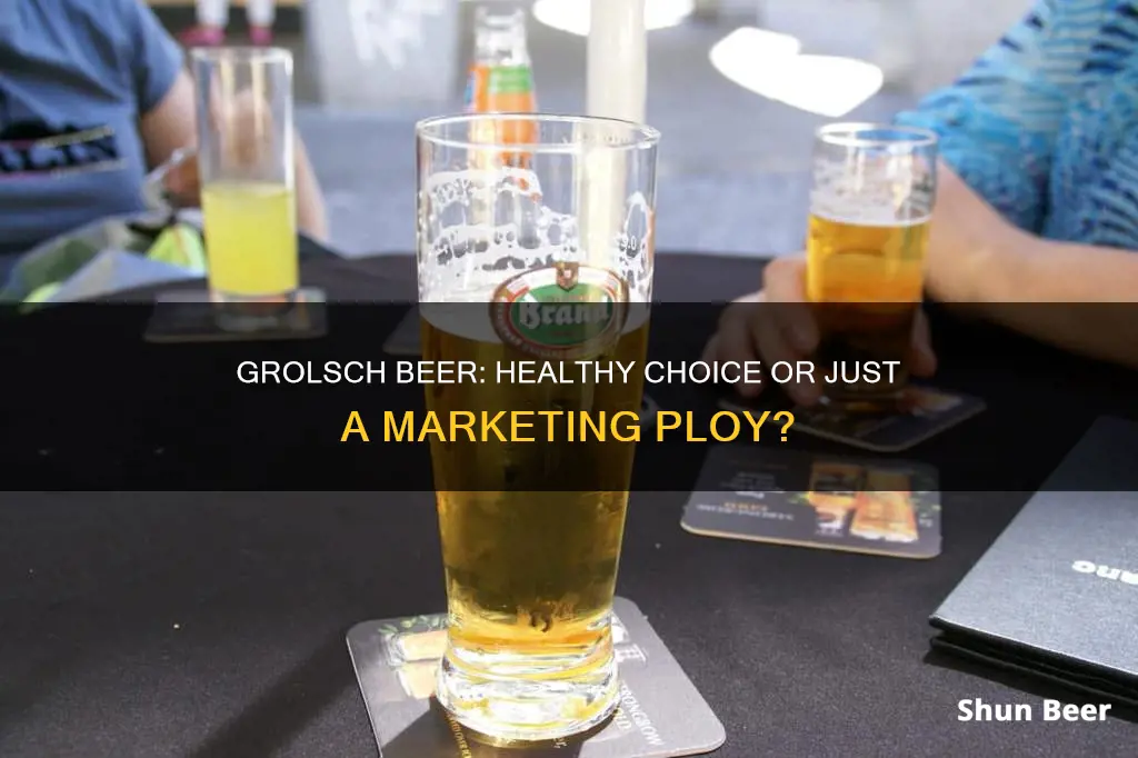 is grolsch beer healthy